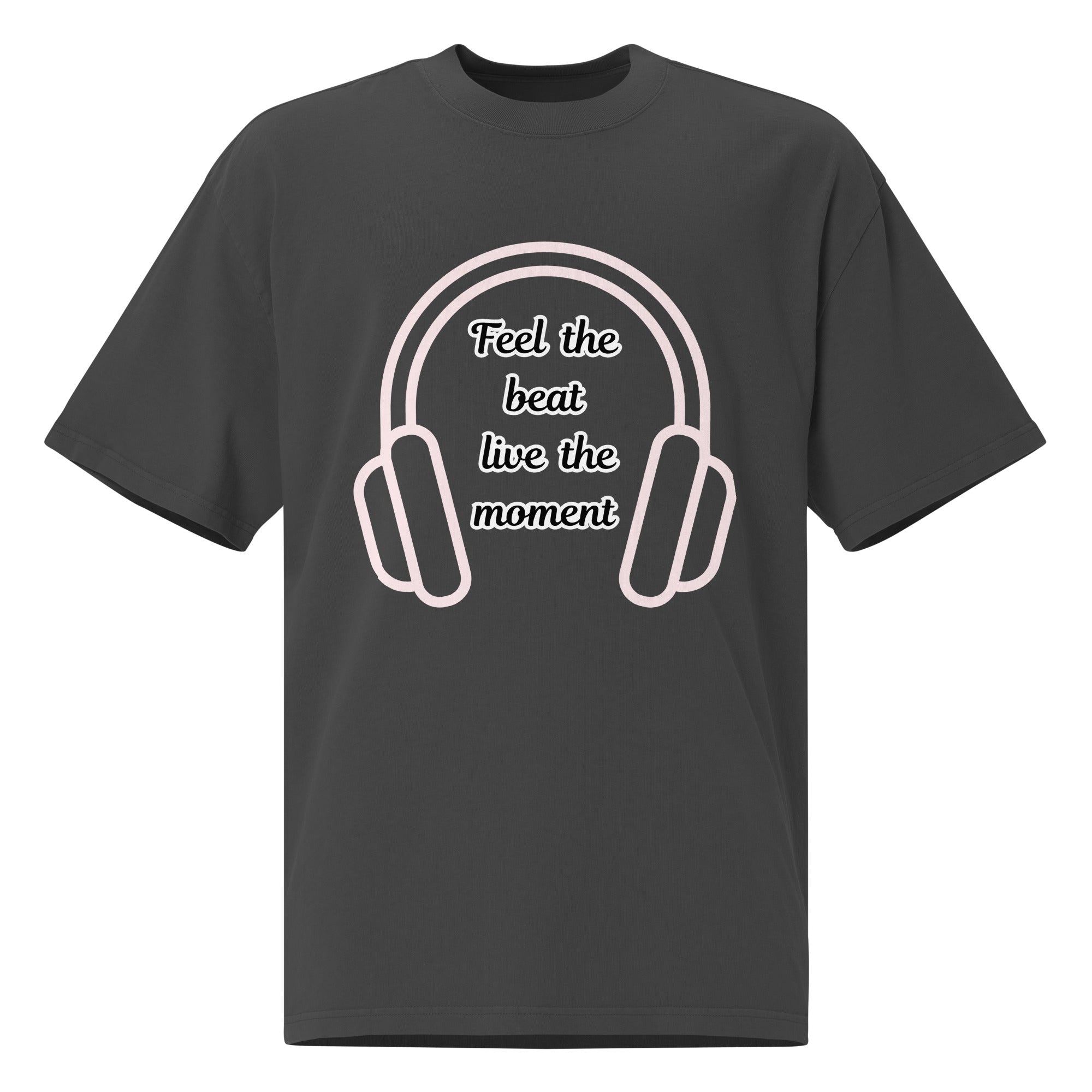 Feel the beat, live the moment - T-shirt oversize