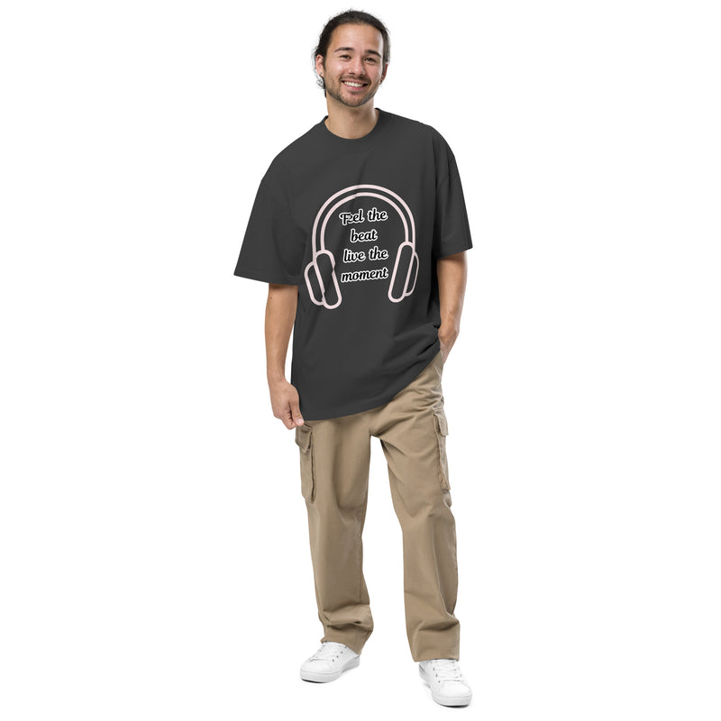 Feel the beat, live the moment - T-shirt oversize