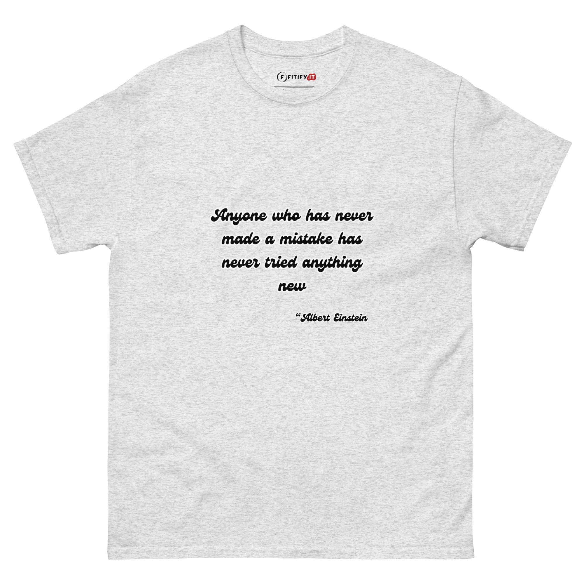 Albert Einstein Famous Quotes - T-Shirt