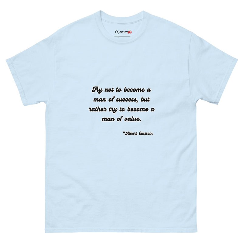 Albert Einstein Famous Quotes (Men of Value) - Tee